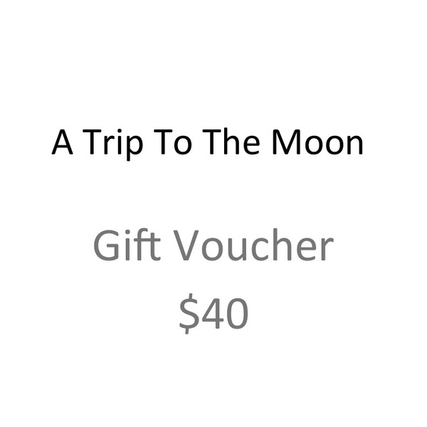 A Trip To The Moon Gift Voucher $40