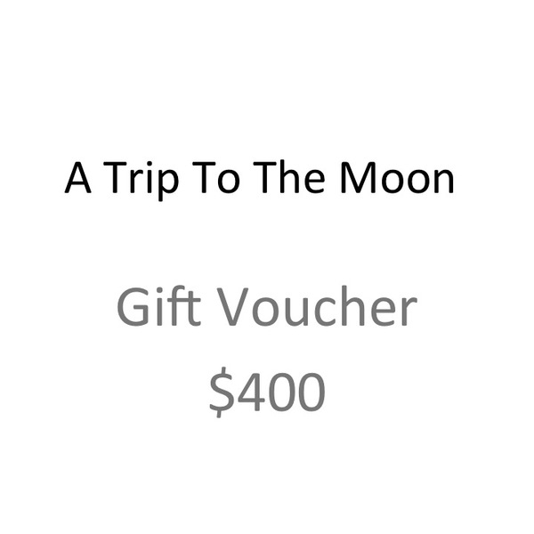 A Trip To The Moon Gift Voucher $400
