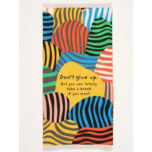 Blue Q Dish Towel Don't Give Up