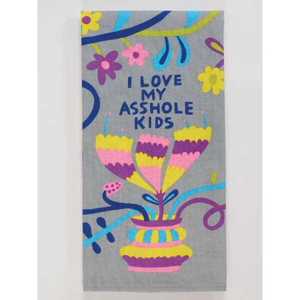 Blue Q Dish Towel Love My Asshole Kids