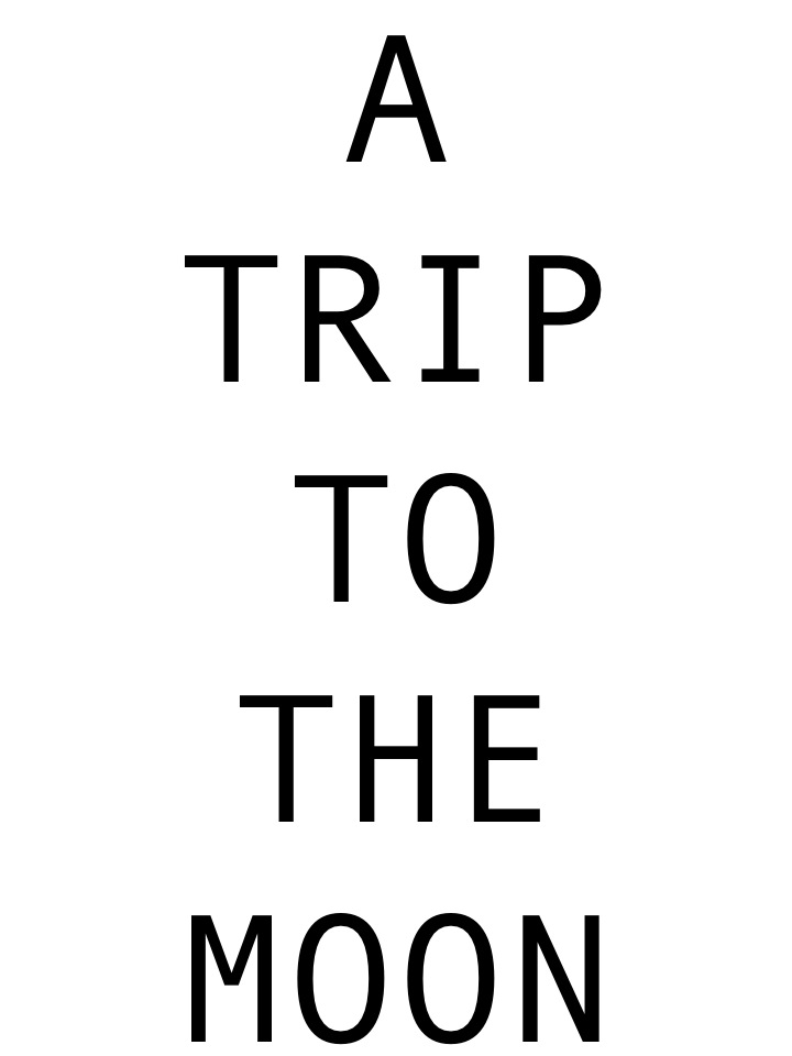 A Trip To The Moon